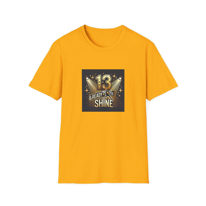 13 & Ready to Shine - Step into the Spotlight! ✨ - Unisex Tee ✨ - Whippie's