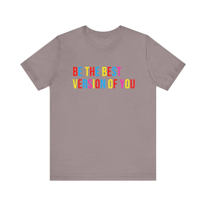 ✨ BE THE BEST VERSION OF YOU ✨ Unisex Jersey Tee 🌈 - Whippie's