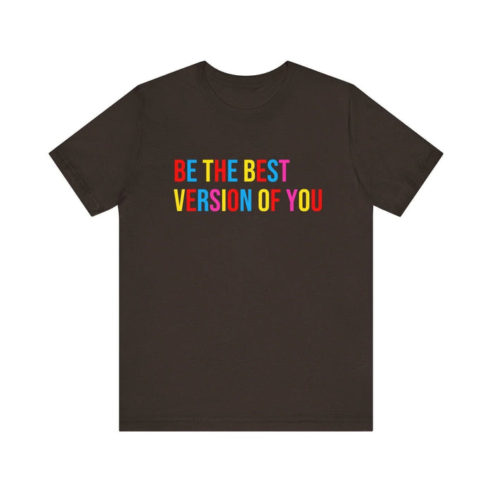 ✨ BE THE BEST VERSION OF YOU ✨ Unisex Jersey Tee 🌈 - Whippie's