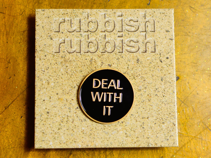 Deal With It Pin