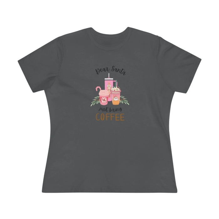 Dear Santa, just bring COFFEE - Women's Softstyle Tee - Whippie's