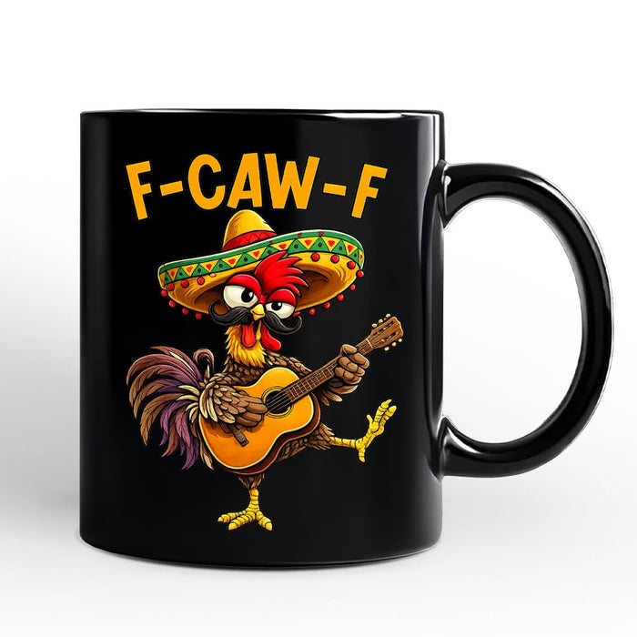 F-CAW-F Rooster Cinco De Mayo Mug, Funny Mexican Souvenir Gift Personalized Ceramic Mug OrnamentallyYou