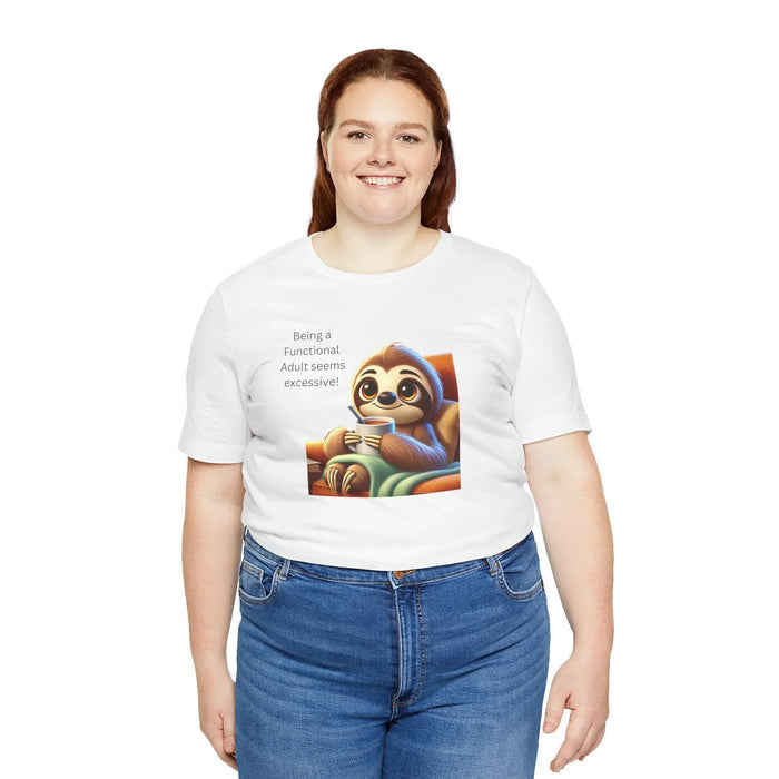 🦥 Functional Adult? Excessive! ☕ Unisex Jersey Tee ✨ - Whippie's