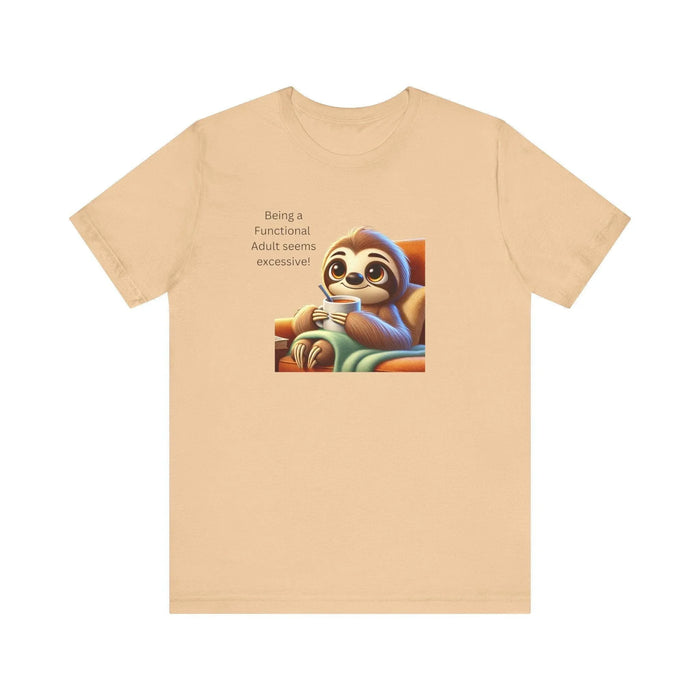 🦥 Functional Adult? Excessive! ☕ Unisex Jersey Tee ✨ - Whippie's