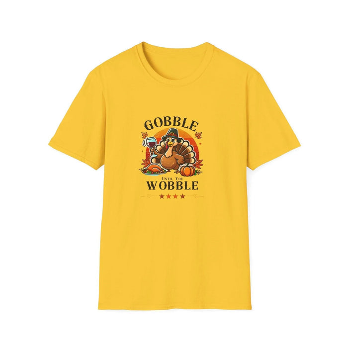 Gobble Until you Wobble - Unisex T-Shirt - Whippie's