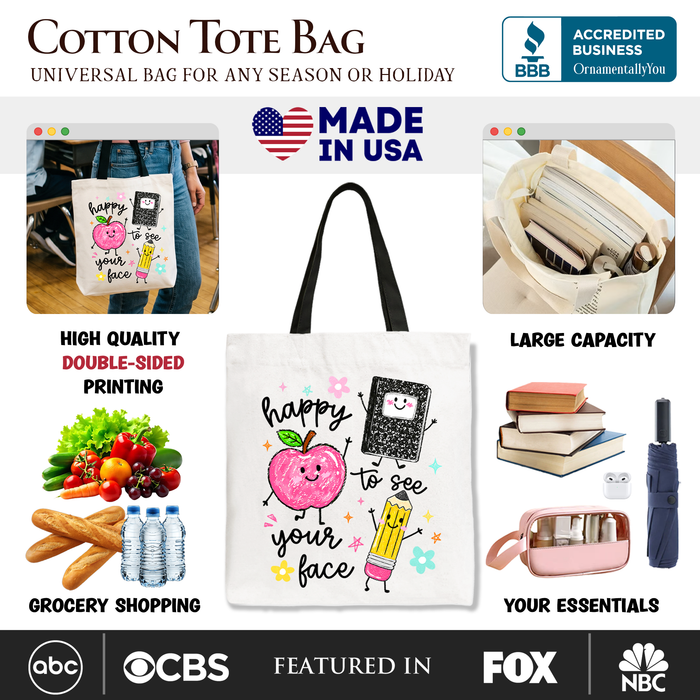 Happy to See Your Face Tote Bag, Cute Back to School Teachers Gift Shopper