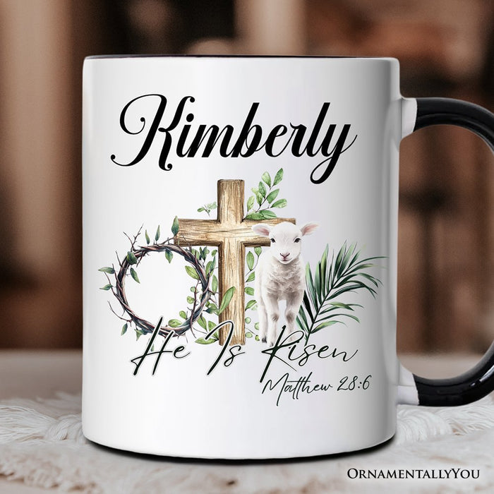 He Is Risen Lamb Cross Christian Easter Personalized Mug, Bible Verse Matthew 28:6 Gift with Custom Name Personalized Ceramic Mug OrnamentallyYou Black Handle Customized