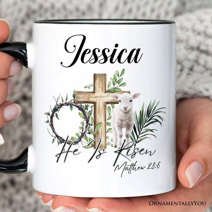 He Is Risen Lamb Cross Christian Easter Personalized Mug, Bible Verse Matthew 28:6 Gift with Custom Name Personalized Ceramic Mug OrnamentallyYou
