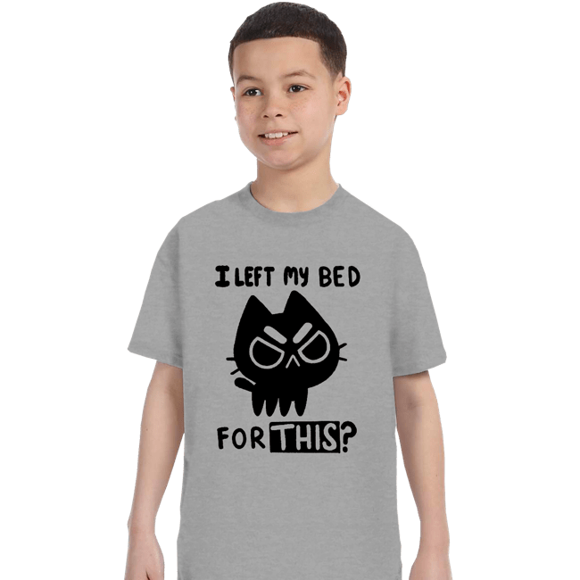 Secret_Shirts T-Shirts, Youth / XS / Sports Grey I left My Bed For This?