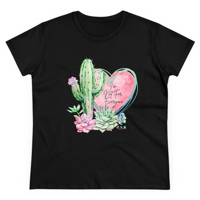 🌵 I'm Not for Everyone 💖 Women's Tee ✨ Be uniquely you! - Whippie's