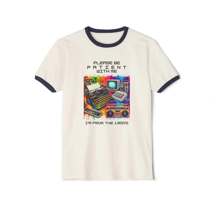 Please Be Patient, I'm from the 1900s 🕰️ - Unisex Cotton Ringer T-Shirt 🕰️ - Whippie's