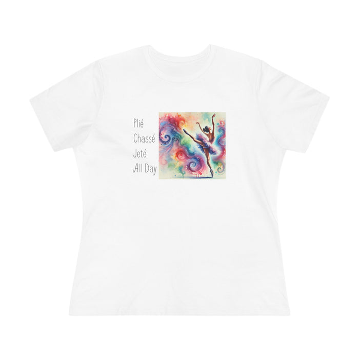 Plié Chassé Jeté All Day | Women's Tee