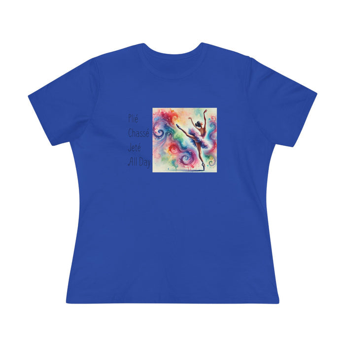 Plié Chassé Jeté All Day | Women's Tee