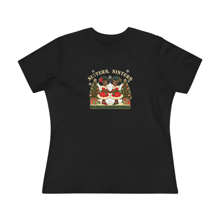 Sisters, Sisters (Black Sisters) - There Were Never Such Devoted Sisters! 👭🏿🎄 - Women's Softstyle Tee - Whippie's