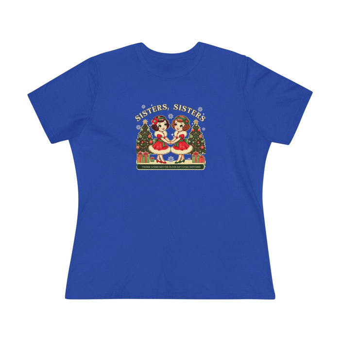 Sisters, Sisters (Brunette Sisters) There Were Never Such Devoted Sisters! 👭🏽🎄 Women's Softstyle Tee - Whippie's