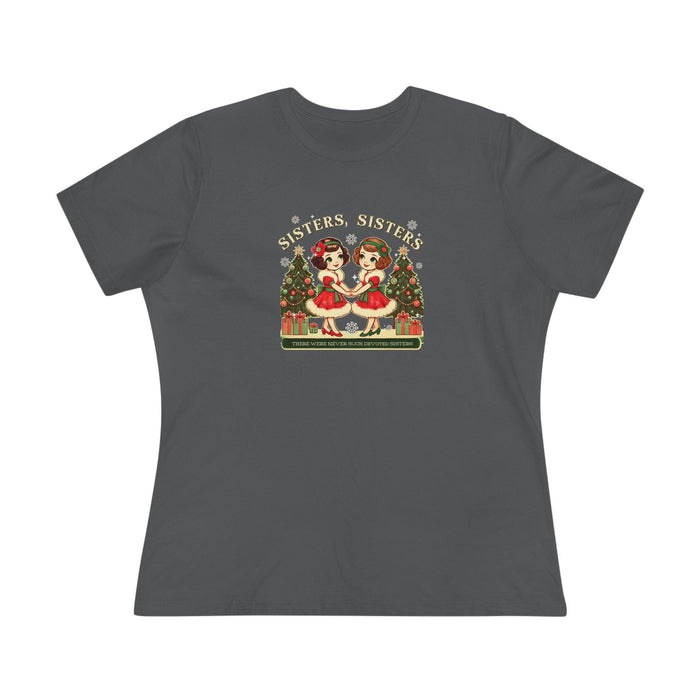 Sisters, Sisters (Brunette Sisters) There Were Never Such Devoted Sisters! 👭🏽🎄 Women's Softstyle Tee - Whippie's