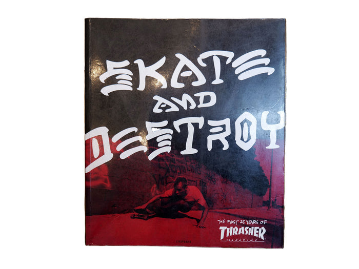 Skate & Destroy First 25 Years Of Thrasher Vintage Book