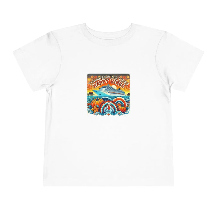 Thanksgiving Tides, Happy Vibes - Toddler Tee - Whippie's