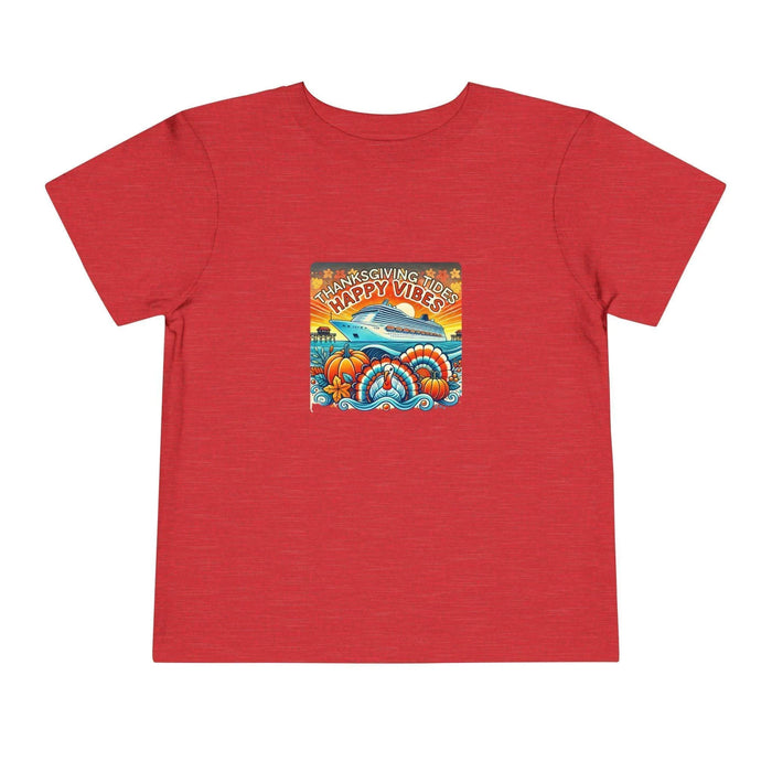 Thanksgiving Tides, Happy Vibes - Toddler Tee - Whippie's