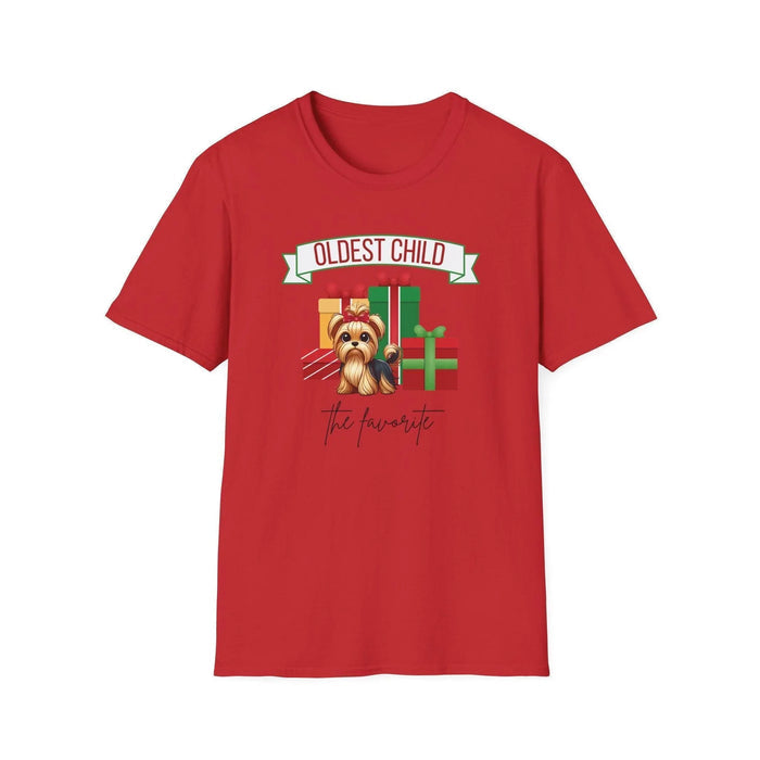 The Oldest Child, The Favorite 🎁🐶 Yorkie - Unisex Tee! 🎁👑 - Whippie's