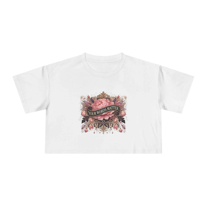 🌼 Your Words Matter 💬 Women's Crop Tee 🌸 - Whippie's