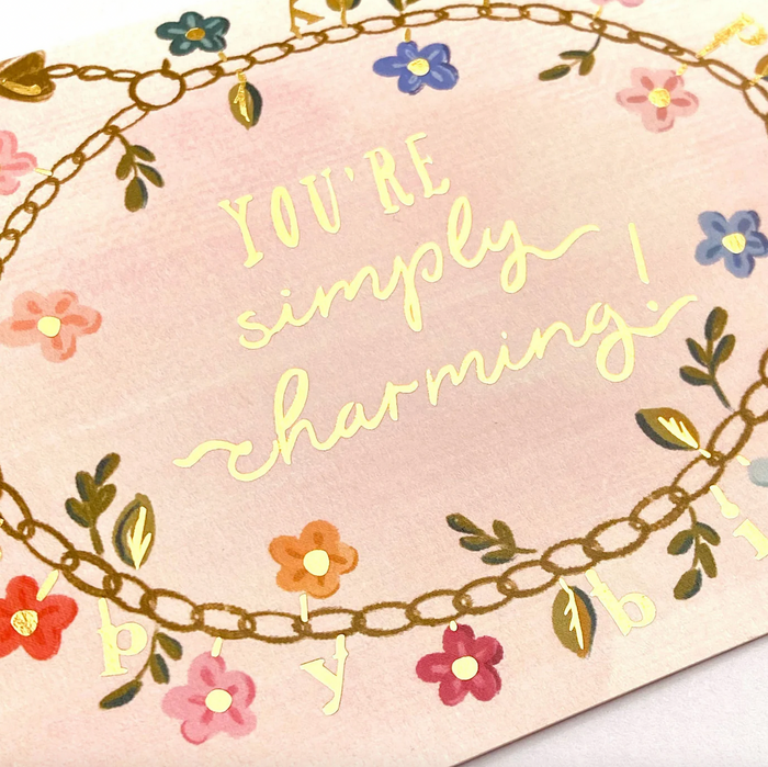You're Simply Charming Happy Birthday Greeting Card